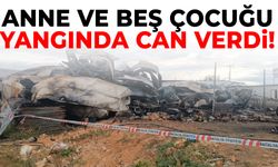 Yürek yakan yangın! Anne ve 5 çocuğu hayatını kaybetti!