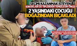 2 yaşındaki çocuğu boğazından bıçaklanan anne o anları anlattı