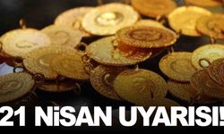 Altın piyasasında kritik tarih: Uzman isimden 21 Nisan uyarısı