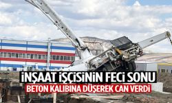 23 yaşındaki inşaat işçisinin feci ölümü: Beton kalıbına düştü