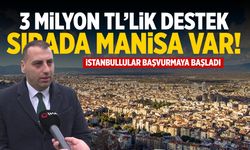 3 milyon TL'lik destek! Sırada Manisa var...