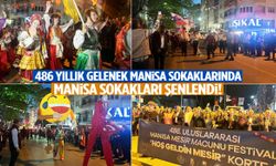 Mesir coşkusu kortejle başladı! Manisa sokakları şenlendi