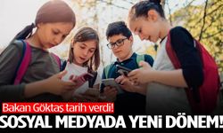 Sosyal medyada yeni dönem başlıyor! Bakan Göktaş tarih verdi…