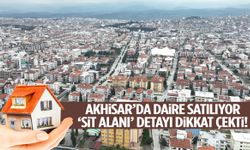 Akhisar’da daire satılıyor! ‘Sit alanı’ detayı dikkat çekti