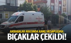 Akrabalar arasında kanlı hesaplaşma! Bıçaklar çekildi
