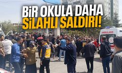 Bir okula daha silahlı saldırı!
