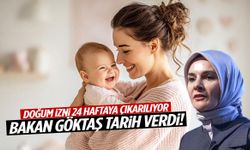 Doğum izni 24 haftaya çıkarılıyor! Bakan Göktaş tarih verdi