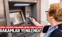 Emekli promosyonlarına Nisan güncellemesi!