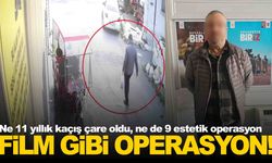 11 yıl kaçtı, 9 kez estetik operasyon geçirdi ancak yine de yakalandı!