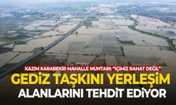 Gediz taşkını yerleşim alanlarını tehdit ediyor!
