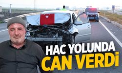 Hac yolunda can verdi