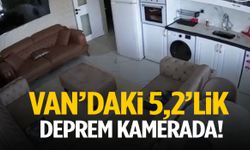 Van’daki 5,2’lik deprem kamerada!