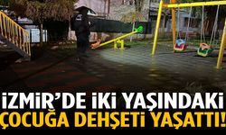 İzmir’de parkta dehşet: 2 yaşındaki çocuğa bıçaklı saldırı