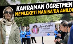 Kahraman öğretmen memleketi Manisa'da anıldı!