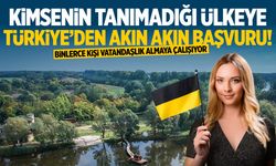 Kimsenin bilmediği ülkeye Türkiye'den binlerce kişi başvurdu