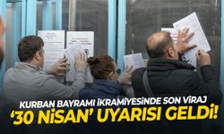 Kurban Bayramı ikramiyesinde son viraj: ‘30 Nisan’ uyarısı geldi!