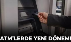 ATM’lerde yeni dönem başlıyor!