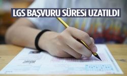 LGS başvuru süresi uzatıldı!