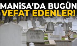 Manisa’da 14 kişi vefat etti!