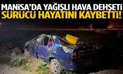 Manisa’da yağışlı hava dehşeti… Sürücü hayatını kaybetti!