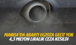 Manisa’da abartı egzoza geçit yok! 4,3 milyon liralık ceza kesildi