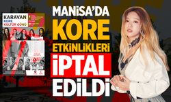 Manisa'da düzenlenecek Kore Kültür Günü etkinliği ertelendi