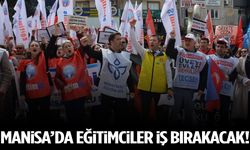 Manisa’da eğitim sendikalarından iş bırakma kararı