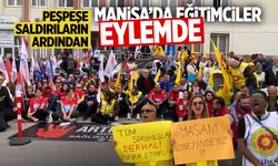 Manisa'da eğitimciler eylemde!