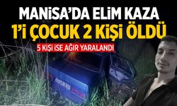 Manisa'da elim kaza: 1'i çocuk 2 kişi öldü, 5 ağır yaralı