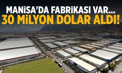 Manisa'da fabrikası var... 30 milyon dolar finansman aldı!