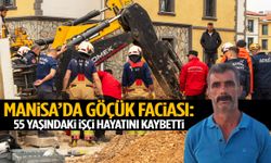 Manisa’da göçük faciası: 55 yaşındaki işçi hayatını kaybetti!