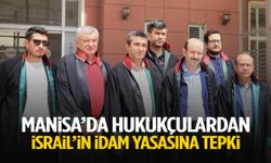 Manisa’da hukukçulardan İsrail’in idam yasasına tepki