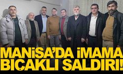 Manisa’da imama bıçaklı saldırı!