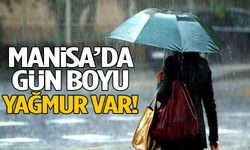 Dışarı çıkacaklar dikkat! Manisa’da gün boyu yağmur var…