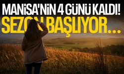 Manisa'nın 4 günü kaldı! Sezon başlıyor...