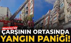 Manisa’da çarşının ortasında alevler yükseldi!