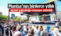 Manisa’nın binlerce yıllık lezzet yolculuğu masaya yatırıldı