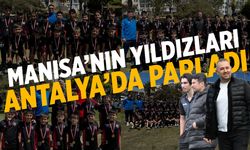 Manisa'nın yıldızları Antalya'yı salladı