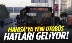 Manisa’ya yeni otobüs hatları geliyor!