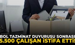 Bol tazminat duyurusu sonrası 5.500 çalışan istifa etti!