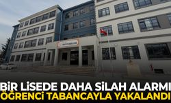 Bir lisede daha silah alarmı: Öğrenci tabancayla yakalandı