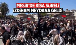 Mesir'de tehlikeli dakikalar