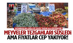 Manisa’da meyveler tezgahları süsledi ama fiyatlar cep yakıyor!