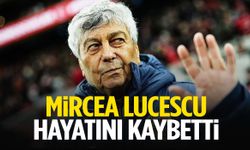 Mircea Lucescu hayatını kaybetti