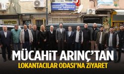 Mücahit Arınç’tan Lokantacılar Odası’na ziyaret