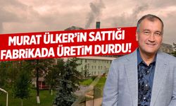 Murat Ülker'in sattığı fabrikada üretim durdu!