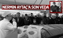 Nermin Aytaç'a son veda