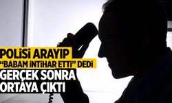 Polisi arayıp 'Babam int*har etti' dedi... Gerçek sonra ortaya çıktı