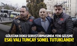 Eski Tunceli Valisi Tuncay Sonel tutuklandı