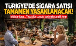 Türkiye'de sigara tamamen yasaklanacak! Şok iddianın detayları...